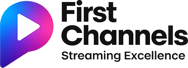 FirstChannels — Streaming Excellence